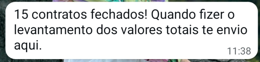 Relato de quinze contratos fechados